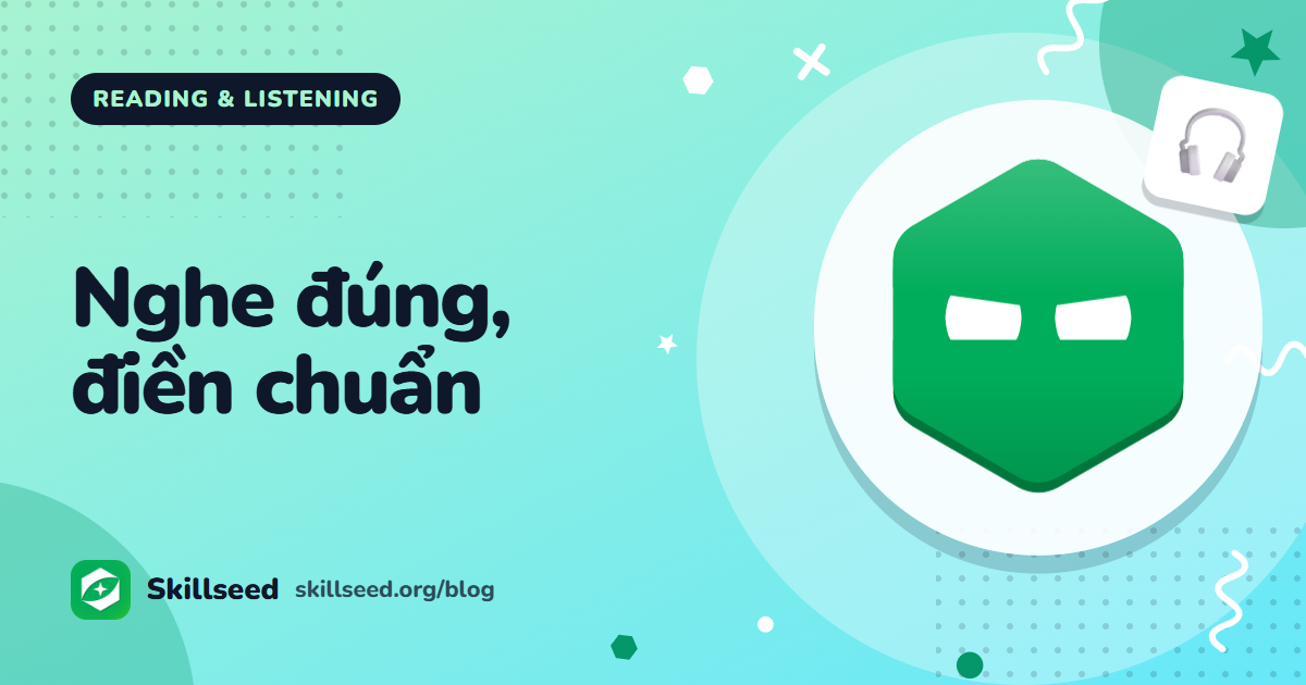 Form và Note Completion IELTS Listening: đoán trước, nghe đúng, viết đúng
