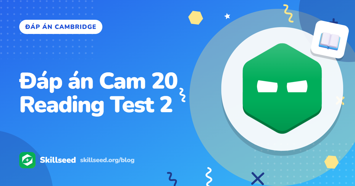 Đáp án Cambridge IELTS 20 Reading Test 2