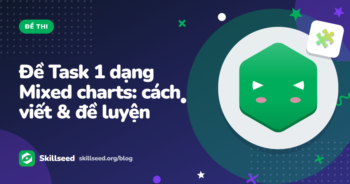 Đề IELTS Writing Task 1 dạng Mixed charts: cách viết và đề luyện tập