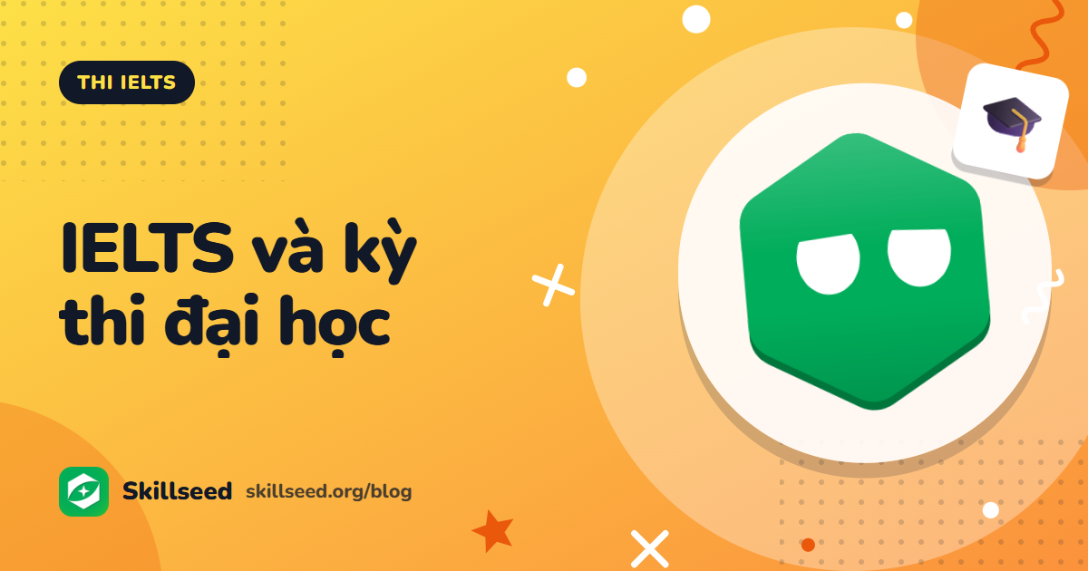 IELTS để miễn thi tốt nghiệp và xét tuyển đại học: cần biết gì?